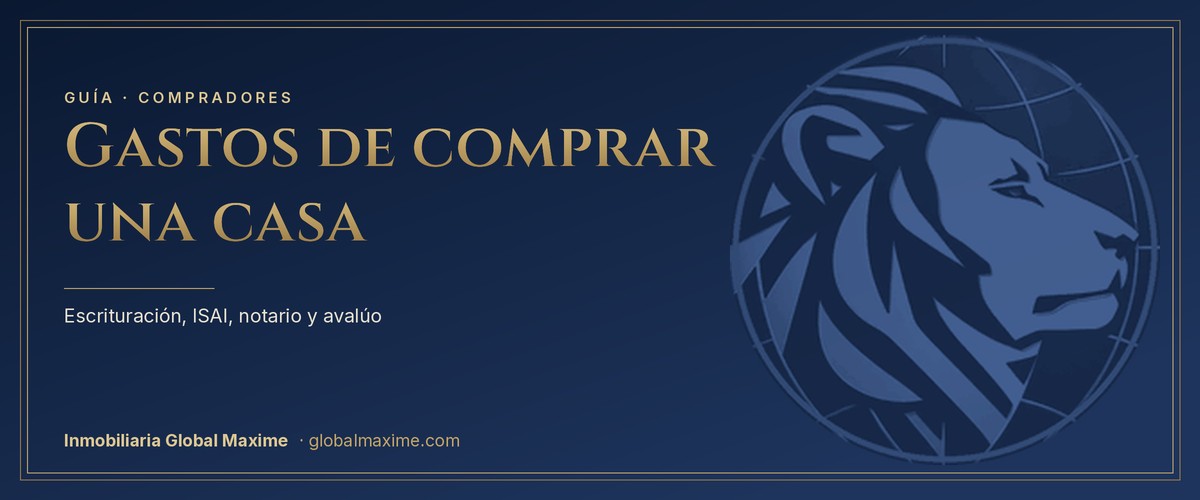 Gastos de comprar una casa en México · guía Inmobiliaria Global Maxime